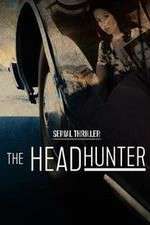 Watch Serial Thriller: The Head Hunter Tvmuse