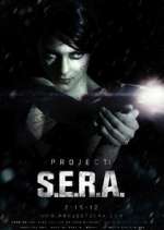 Watch Project: S.E.R.A. Tvmuse