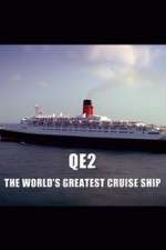 Watch QE2: The World's Greatest Cruise Ship Tvmuse