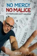 Watch No Mercy, No Malice with Professor Scott Galloway Tvmuse