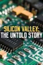 Watch Silicon Valley: The Untold Story Tvmuse
