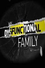 Watch My Dysfunctional Family Tvmuse