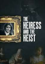 Watch The Heiress and the Heist Tvmuse