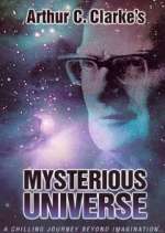 Watch Arthur C. Clarke's Mysterious Universe Tvmuse