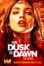 Watch From Dusk Till Dawn: The Series Tvmuse