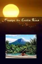 Watch Escape to Costa Rica Tvmuse