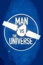 Watch Man vs. The Universe Tvmuse