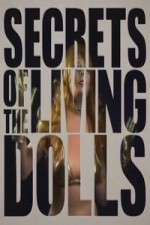Watch Secrets of the Living Dolls Tvmuse