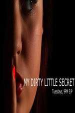 Watch My Dirty Little Secret Tvmuse