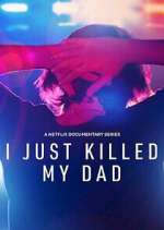 Watch I Just Killed My Dad Tvmuse