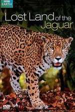 Watch Lost Land of the Jaguar Tvmuse