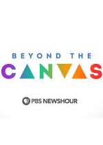 Watch Beyond The Canvas Tvmuse