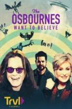 Watch The Osbournes Want to Believe Tvmuse