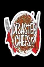 Watch Disaster Chefs Tvmuse