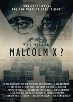 Watch Who Killed Malcolm X? Tvmuse