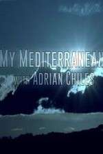 Watch My Mediterranean with Adrian Chiles Tvmuse