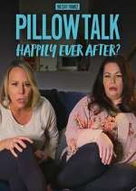Watch 90 Day Pillow Talk: Happily Ever After? Tvmuse