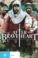 Watch After Braveheart Tvmuse