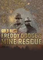 Watch Gold Rush: Mine Rescue with Freddy & Juan Tvmuse