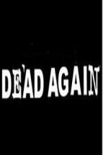 Watch Dead Again Tvmuse