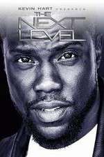 Watch Kevin Hart Presents: The Next Level Tvmuse