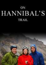 Watch On Hannibal's Trail Tvmuse