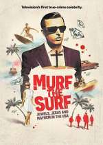 Watch Murf the Surf: Jewels, Jesus, and Mayhem in the USA Tvmuse