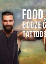 Watch Food, Booze & Tattoos Tvmuse