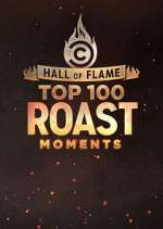 Watch Hall of Flame: Top 100 Comedy Central Roast Moments Tvmuse