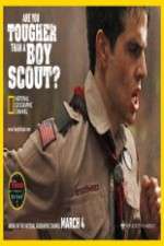 Watch Are You Tougher Than a Boy Scout Tvmuse