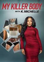 Watch My Killer Body with K. Michelle Tvmuse