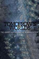 Watch Tomorrow's Worlds: The Unearthly History of Science Fiction Tvmuse