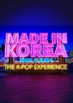 Watch Made in Korea: The K-Pop Experience Tvmuse