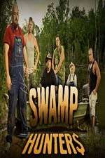 Watch Swamp Hunters Tvmuse