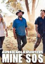 Watch Aussie Gold Hunters: Mine SOS Tvmuse