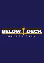 Watch Below Deck Galley Talk Tvmuse