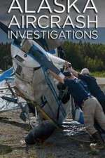 Watch Alaska Aircrash Investigations Tvmuse