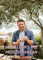 Watch Jamie Cooks the Mediterranean Tvmuse