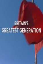 Watch Britain's Greatest Generation Tvmuse