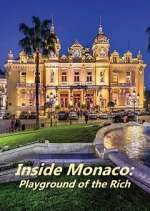 Watch Inside Monaco: Playground of the Rich Tvmuse