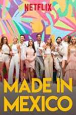 Watch Made in Mexico Tvmuse