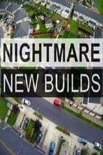 Watch Nightmare New Builds Tvmuse