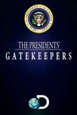 Watch The Presidents' Gatekeepers Tvmuse