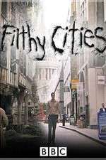 Watch Filthy Cities Tvmuse