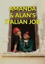 Watch Amanda & Alan's Italian Job Tvmuse