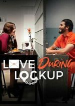 Watch Love During Lockup Tvmuse
