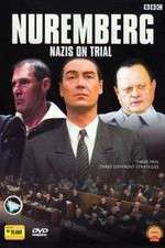 Watch Nuremberg Nazis on Trial Tvmuse