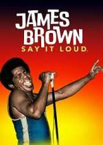 Watch James Brown: Say It Loud Tvmuse