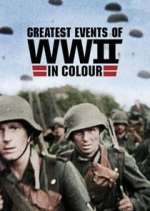 Watch Greatest Events of World War II Tvmuse