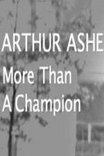 Watch Arthur Ashe: More Than A champion Tvmuse
